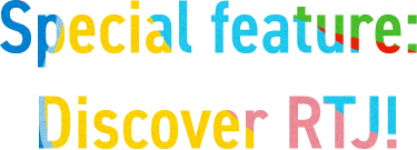 Special feature: Discover RTJ！